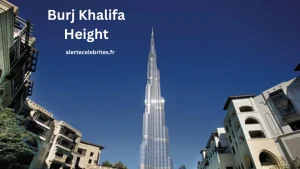 Quelle est la hauteur du Burj Khalifa 