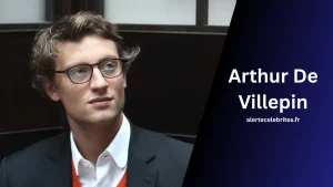 Biographie de Arthur De Villepin