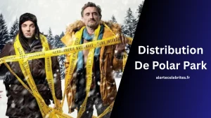 Distribution De Polar Park Le Casting Principal
