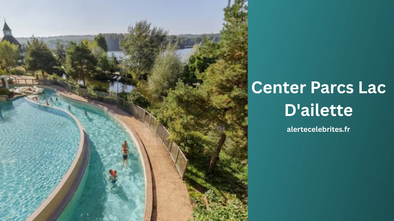 Center Parcs Lac D'ailette