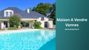 Quels Types de Maisons Peut-on Acheter à Vannes 