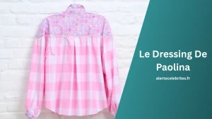 Qu'est-ce que Le Dressing De Paolina 