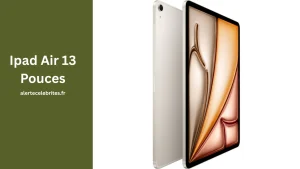 Objectif et Positionnement de l’iPad Air 13 pouces